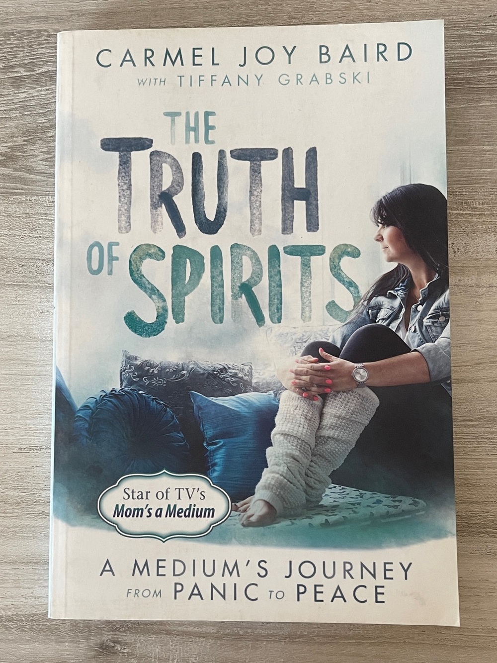 The truth of spirits by Carmel Joy Baird and Tiffany Grabski